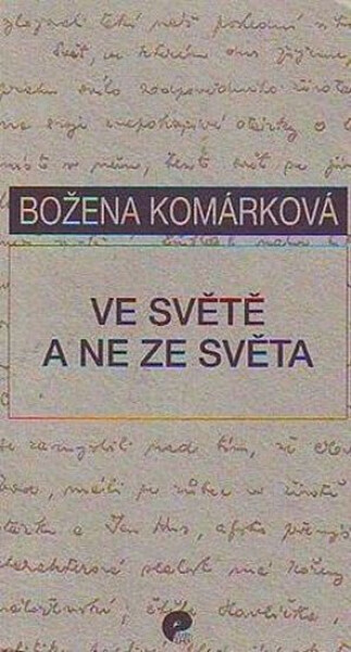 Ve světě a ne ze světa - Božena Komárková
