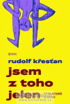 Jsem z toho jelen (poškozená) - Rudolf Křesťan