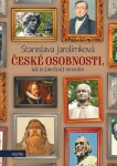 České osobnosti, jak je (možná) neznáte Stanislava Jarolímková