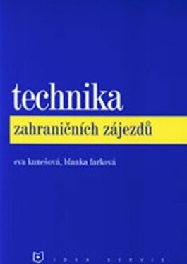 Technika zahraničních zájezdů (2. vydání) - B. Farková