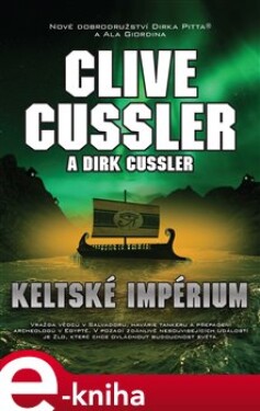 Keltské impérium - Clive Cussler, Dirk Cussler e-kniha
