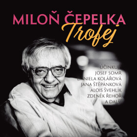 Trofej - Miloň Čepelka - audiokniha
