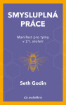 Smysluplná práce - Seth Godin - e-kniha
