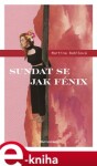 Sundat se jak fénix Martina Babišová