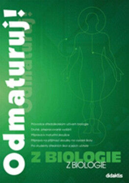 Odmaturuj! z biologie - kolektiv autorů