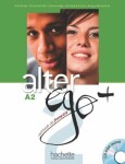 Alter Ego + A2 Livre de l´éleve + CD-ROM + Parcours digital - Annie Berthet