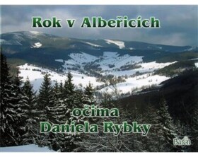 Rok Albeřicích očima Daniela Rybky