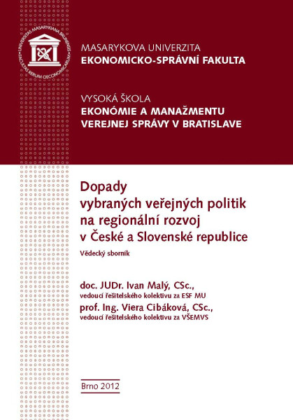 Dopady vybraných veřejných politik na regionální rozvoj v České a Slovenské republice - Petr Valouch, Jan Šelešovský