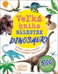 Veľká kniha nálepiek Dinosaury