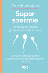 Super spermie - Praktický průvodce pro ještě plodnější muže - Peter Humaidan