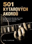 501 kytarových akordů - Ilustrované akordy pro rock, blues, soul, country, jazz a klasickou kytaru, 2. vydání - Phil Capone