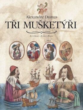 Tři mušketýři, 1. vydání - Alexandre Dumas