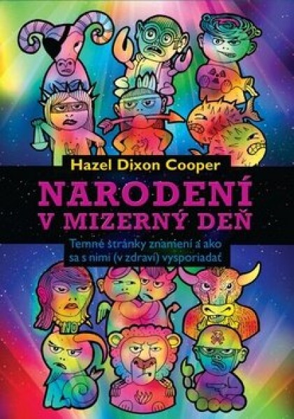 Narodení v mizerný deň - Hazel Dixon Cooper