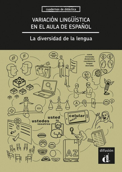 Variación lingüística en el aula de espanol. La diversidad de la lengua - Libro