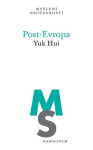Post-Evropa - Yuk Hui