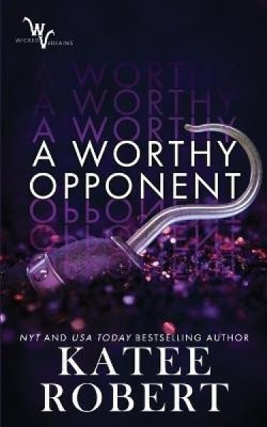 A Worthy Opponent - Katee Robert