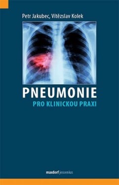 Pneumonie pro klinickou praxi,