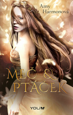 Meč a ptáček (poškozená) - Amy Harmon