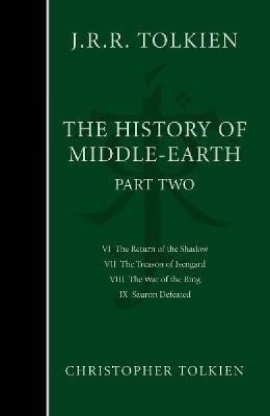 The History of Middle-earth: Part 2 - The Lord of the Rings - John Ronald Reuel Tolkien