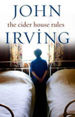 Cider House Rules - John Irving