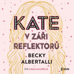 Kate v záři reflektorů - Becky Albertalli - audiokniha