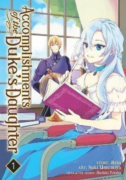 Accomplishments of the Duke´s Daughter 1 - Reia