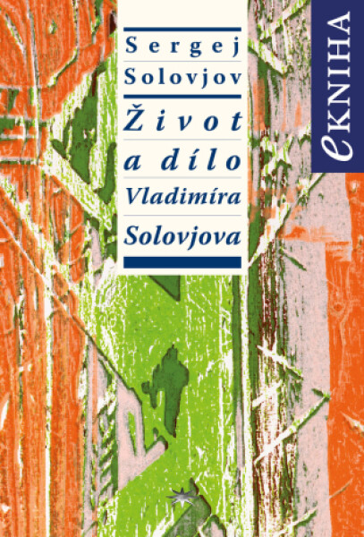 Život a dílo Vladimíra Solovjova - Sergej Solovjov - e-kniha