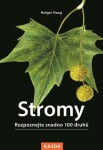 Stromy - Rozpoznejte snadno 100 druhů - Holger Haag