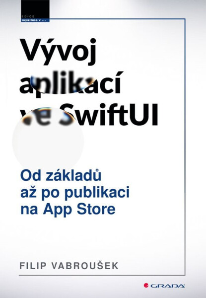Vývoj aplikací ve SwiftUI - Filip Vabroušek