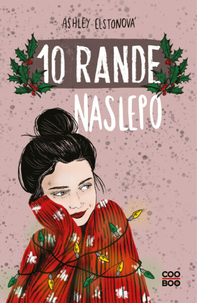 10 rande naslepo (poškozená) - Ashley Elston