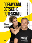 Odemykání dětského potenciálu - Každé dítě je originál, 1. vydání - Jan Mühlfeit