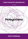 Nová infinitní matematika: Prolegomena - Petr Vopěnka