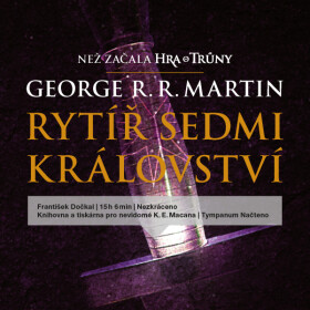 Rytíř Sedmi království - George R. R. Martin - audiokniha