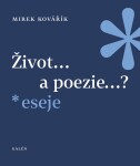 Život... poezie...? Mirek Kovářík