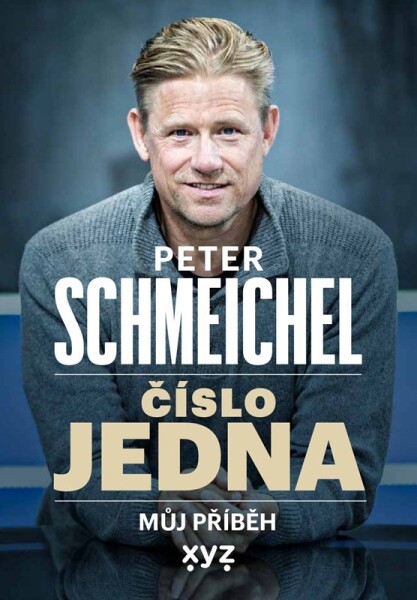 Peter Schmeichel: číslo jedna Peter Schmeichel: