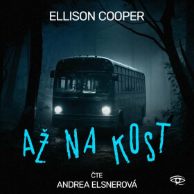 Až na kost (poškozené) - Ellison Cooper - audiokniha