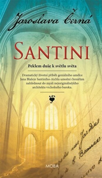 Santini - Peklem duše k světlu světa - Jaroslava Černá