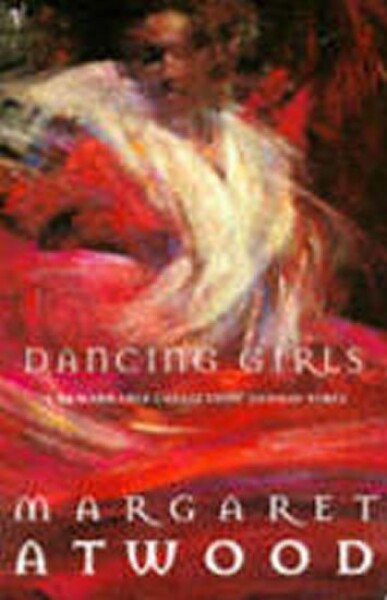 Dancing Girls - Margaret Atwood