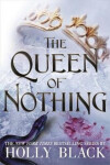 The Queen of Nothing (The Folk of the Air #3) - Holly Black