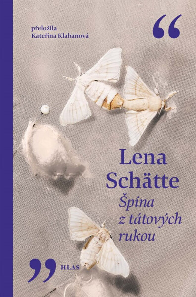 Špína z tátových rukou - Lena Schätte