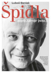 Špidla aneb Zdroje jsou… - Luboš Beniak