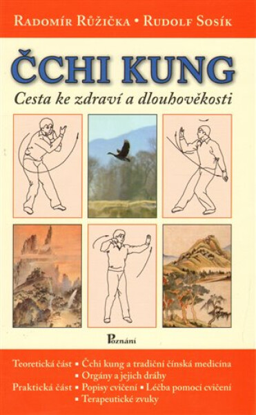 Čchi-Kung cesta ke zdraví a dlouhověkosti - Radomír Růžička, Rudolf Sosík
