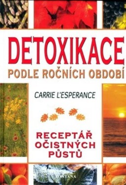 Detoxikace podle ročních období - Carrie L´Esperance