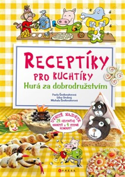 Receptíky pro kuchtíky: Hurá za dobrodružstvím!