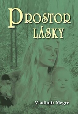 Prostor lásky Vladimír Megre