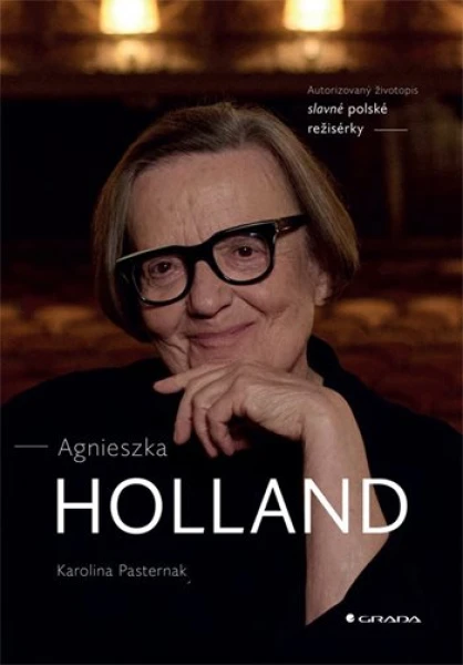 Kniha: Agnieszka Holland od Pasternak Karolina