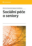 Sociální péče o seniory - Dagmar Dvořáčková, Martina Hrozenská