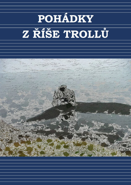 Pohádky ze země trolů - Simona Kidlesová, Vladimír Černý