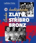 Českobudějovické zlato, stříbro, bronz Ladislav Lhota