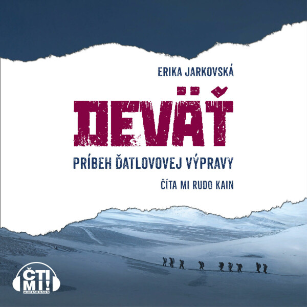 Deväť - príbeh Ďatlovovej výpravy - Erika Jarkovská - audiokniha